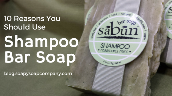 10 Reasons You Should Use Shampoo Bar Soap